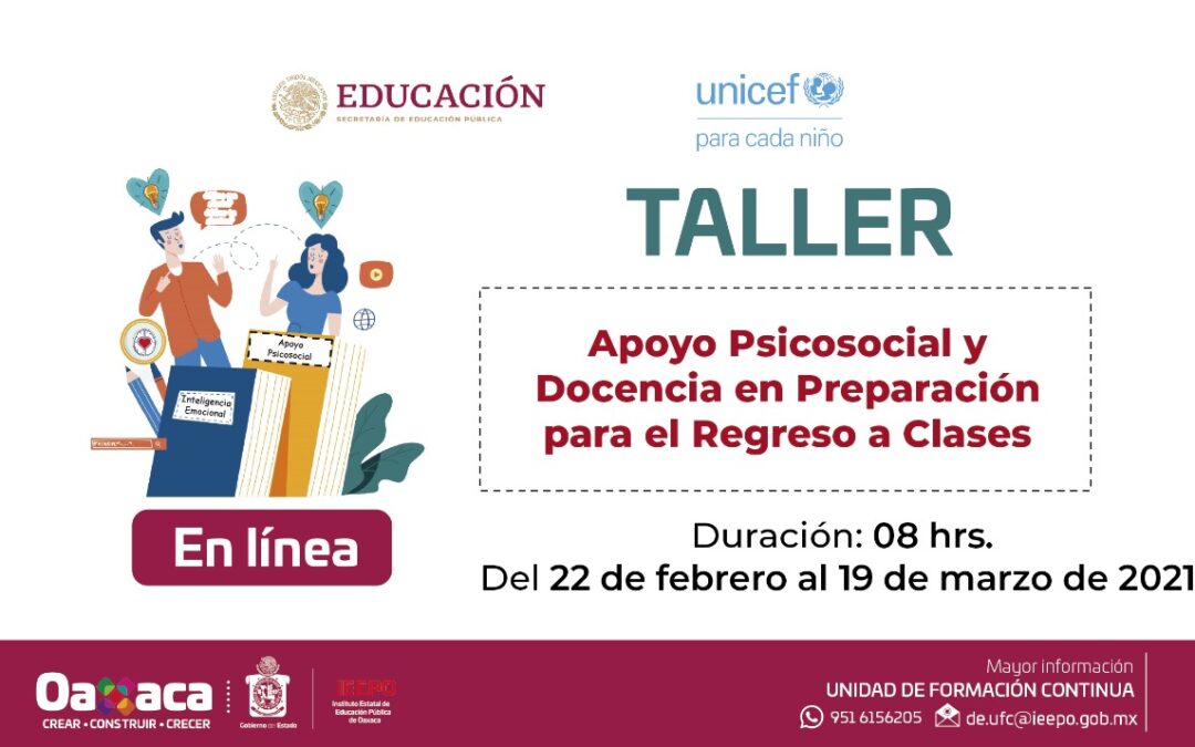 Invita IEEPO a docentes a taller sobre Apoyo Psicosocial que impartirá UNICEF