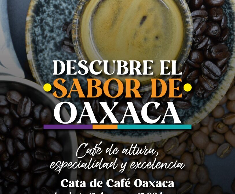El sabor y versatilidad del café del estado de Oaxaca presentes en “Sabor es Polanco”