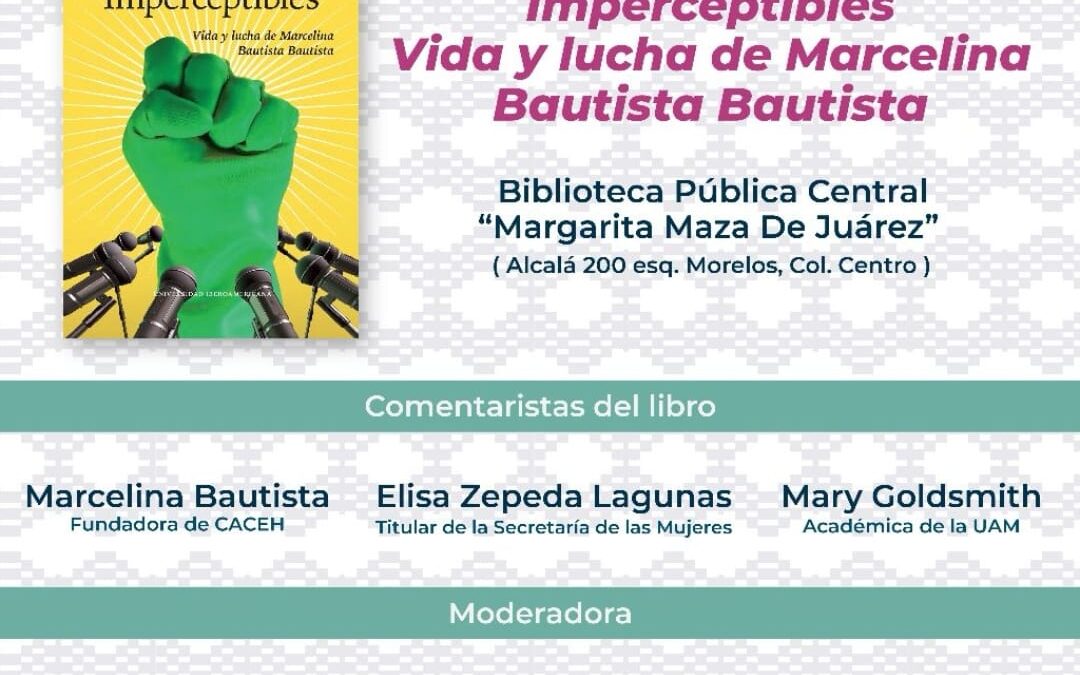 Invita SM a presentación del libro “Imperceptibles, vida y lucha de Marcelina Bautista”