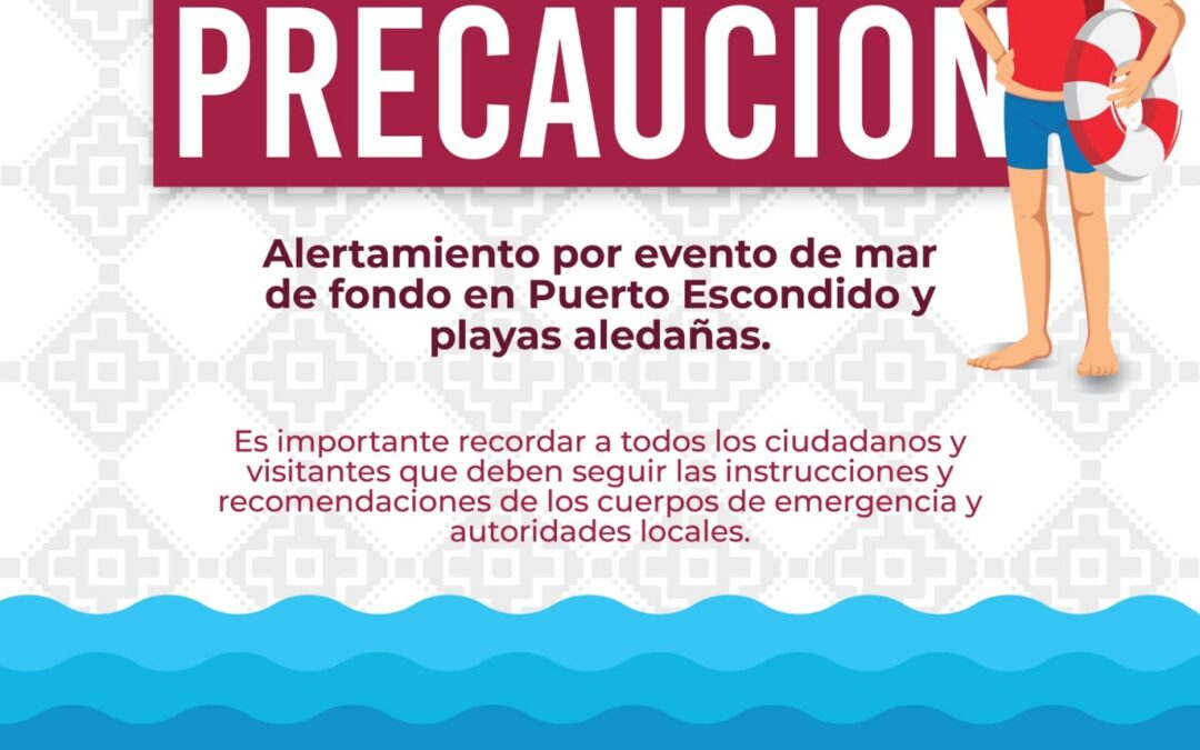 Alertan por mar de fondo en Puerto Escondido y playas aledañas