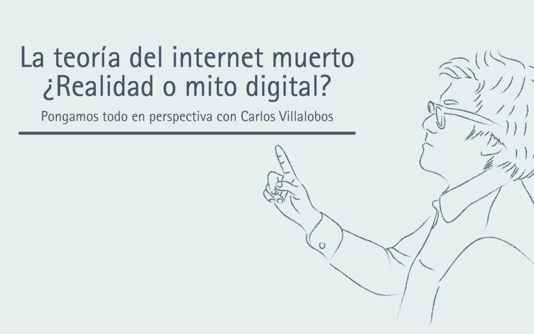 La teoría del internet muerto ¿Realidad o mito digital?