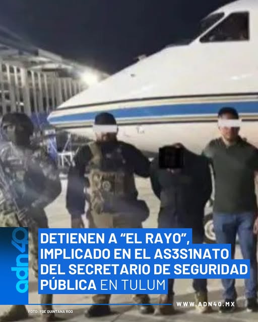 Cae El Rayo, presunto implicado en el asesinato del director de seguridad de Tulum