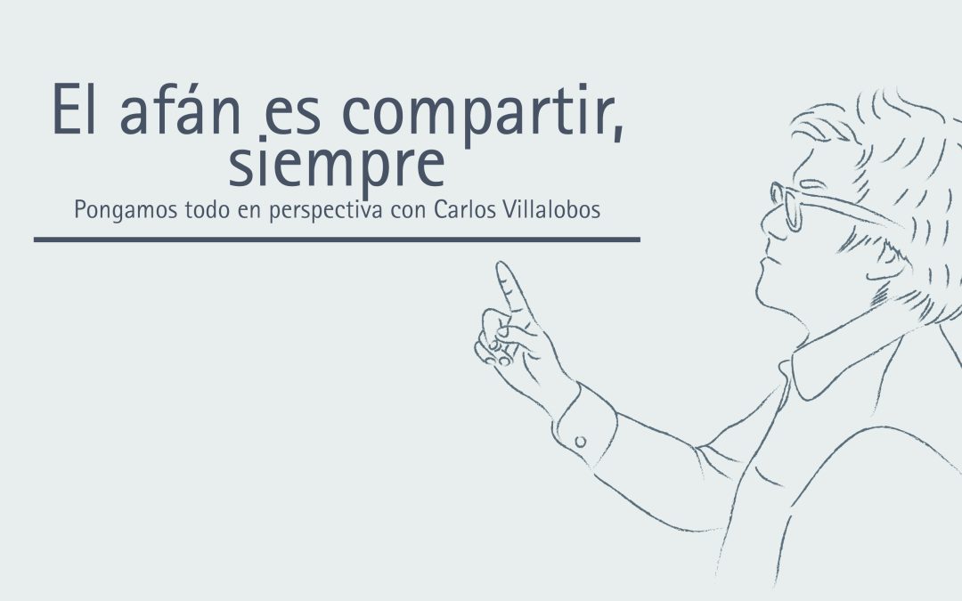El afán es compartir, siempre