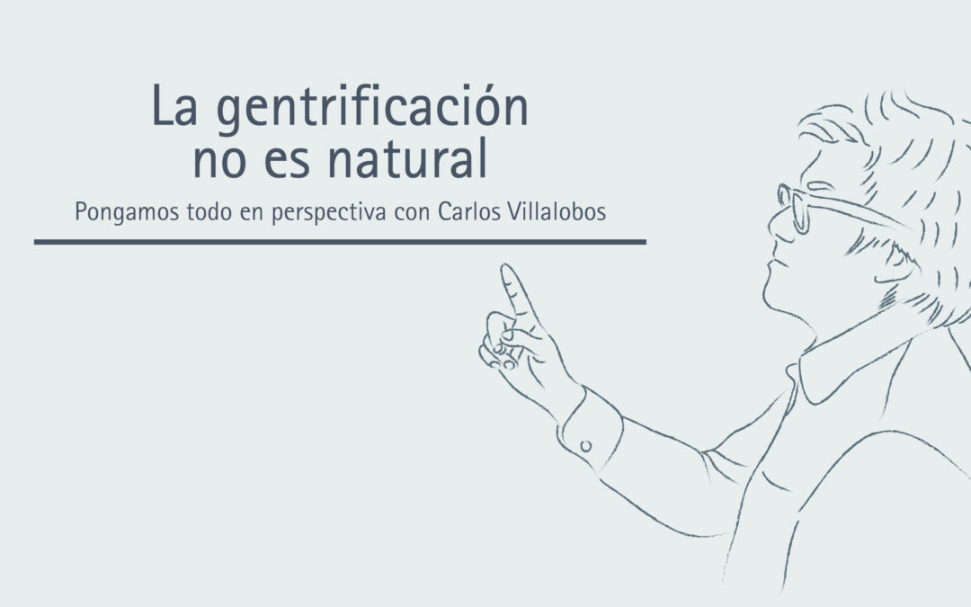 La gentrificación no es natural