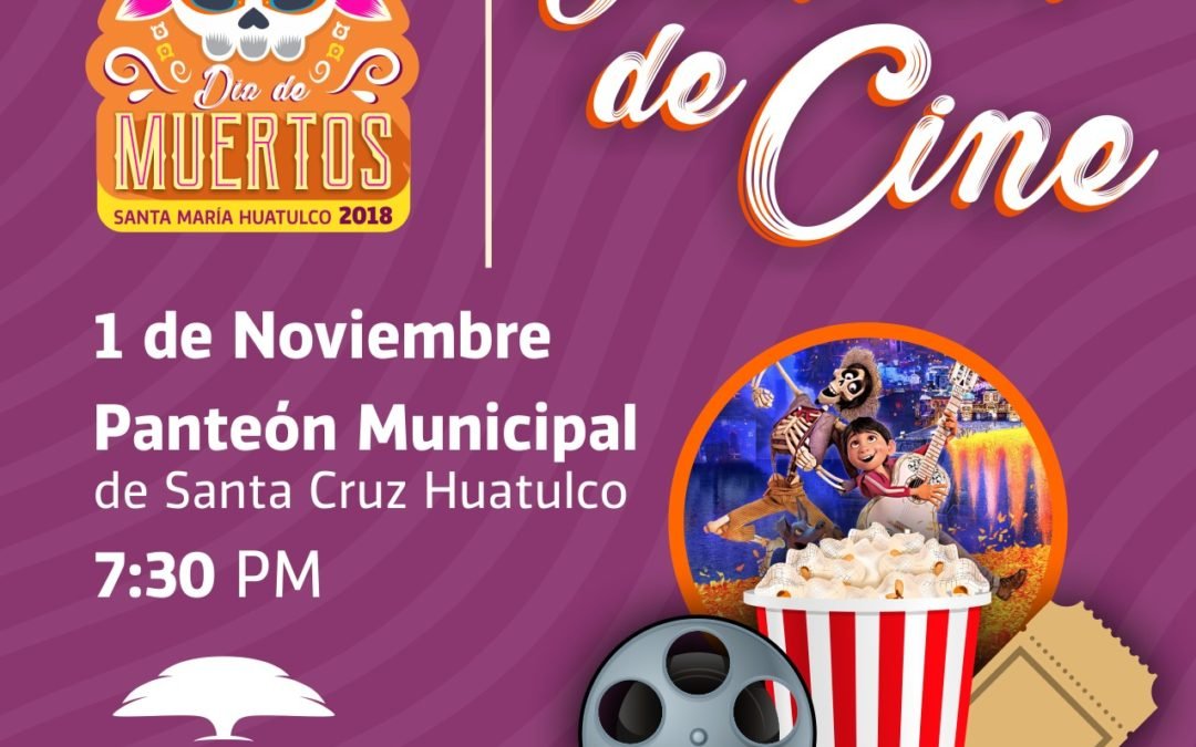 Función de cine en el panteón Santa Cruz Huatulco