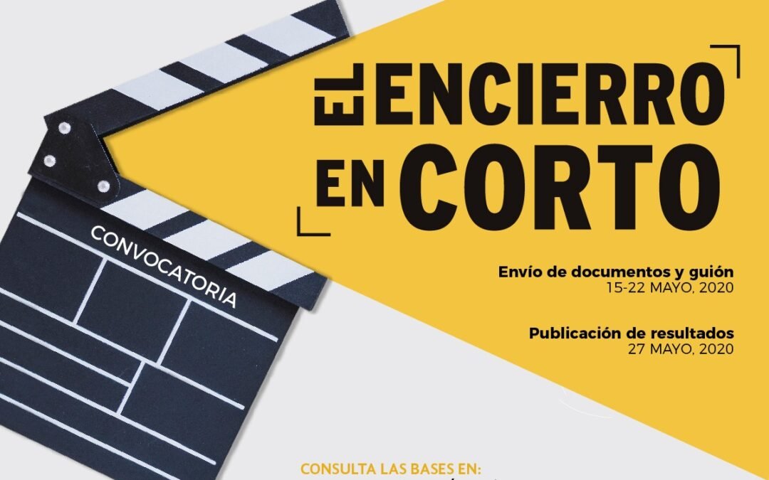 “El encierro en corto”, convocatoria de Seculta