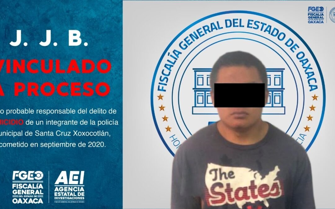 A la cárcel y vinculado a proceso sujeto que probablemente asesinó a policía municipal de Santa Cruz Xoxocotlán: Fiscalía General