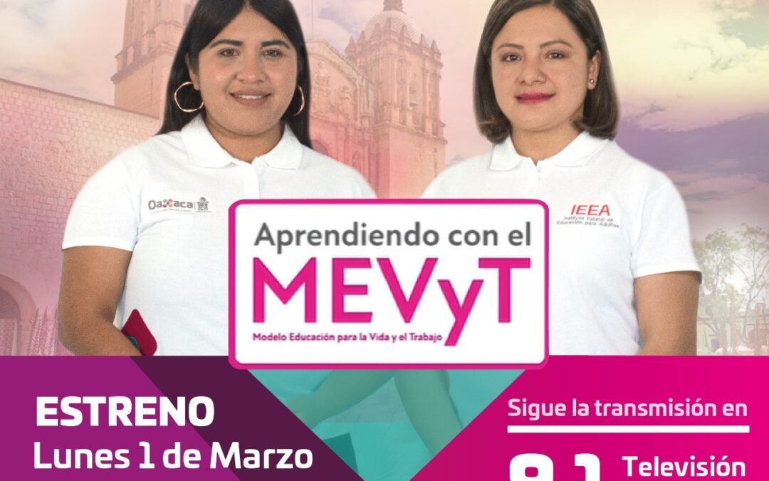 Estrena IEEA y CORTV programa educativo en Oaxaca