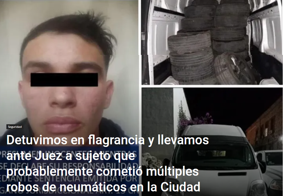 Detuvimos en flagrancia y llevamos ante Juez a sujeto que probablemente cometió múltiples robos de neumáticos en la Ciudad de Oaxaca de Juárez