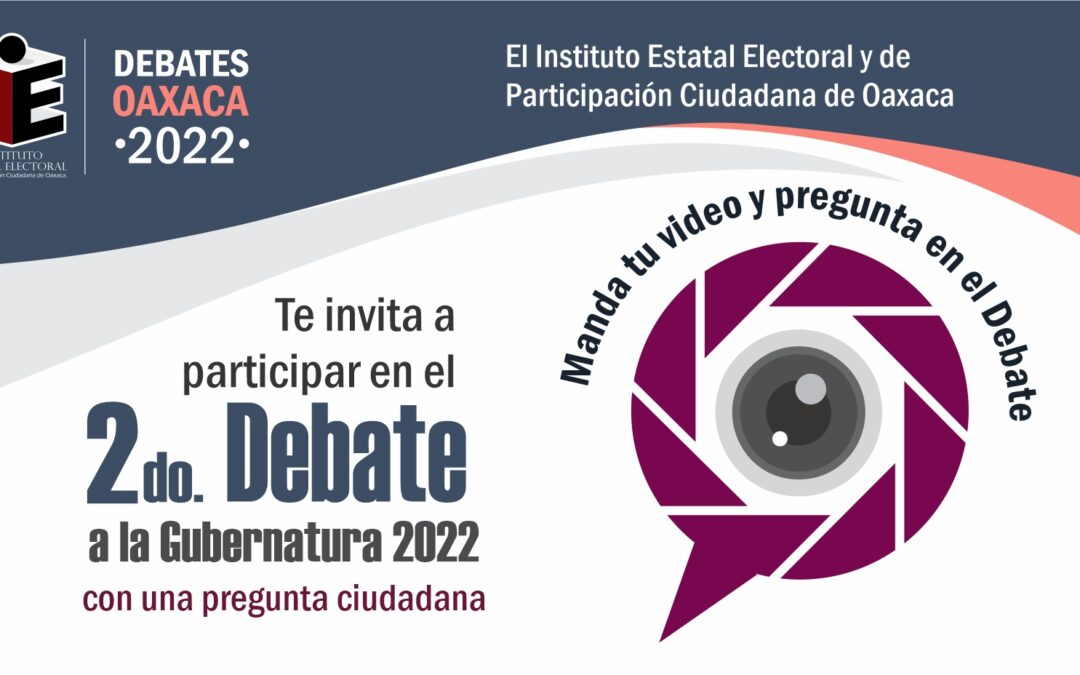 Lanza IEEPCO convocatoria ciudadana para Segundo Debate
