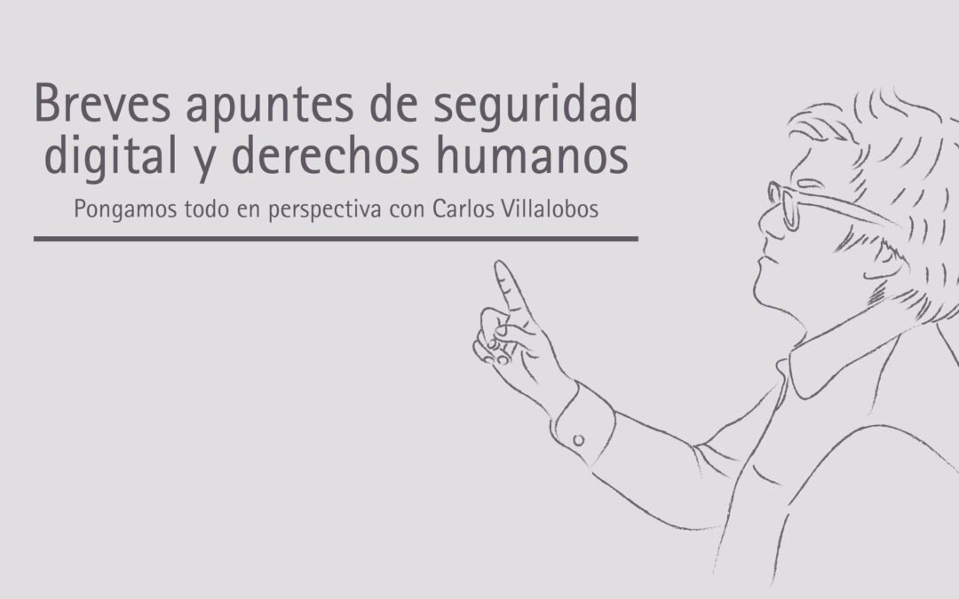 Breves apuntes de seguridad digital y derechos humanos