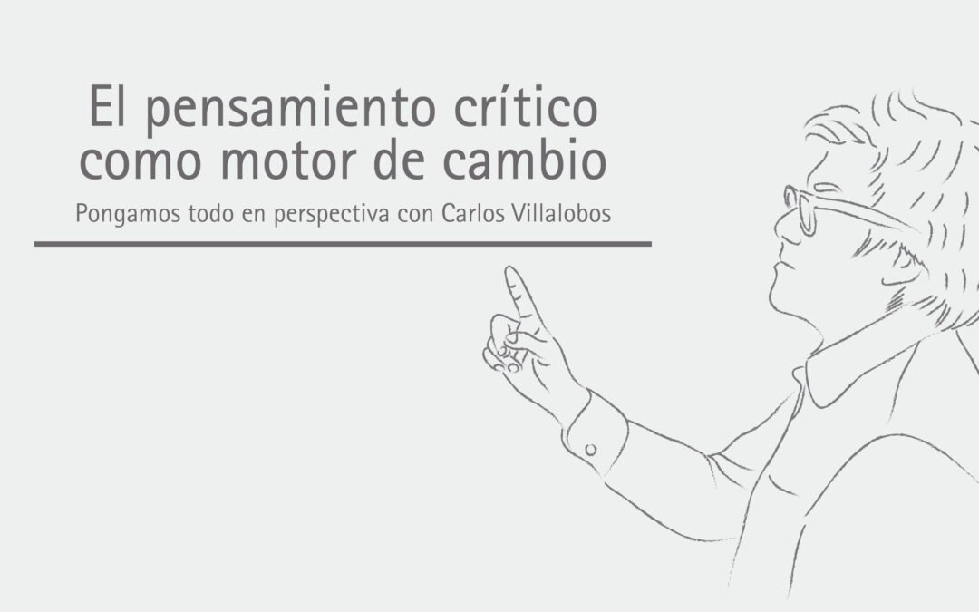 El pensamiento crítico como motor de cambio 