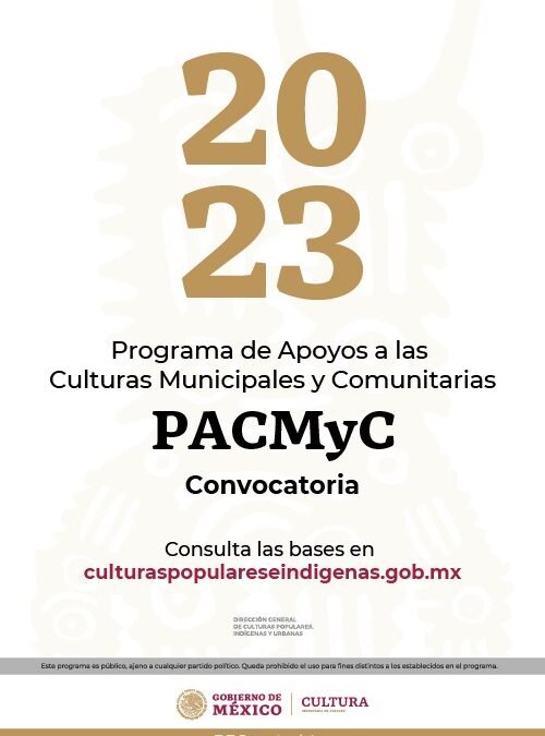 Lanzan Seculta y Secretaría de Cultura federal convocatoria PACMyC 2023