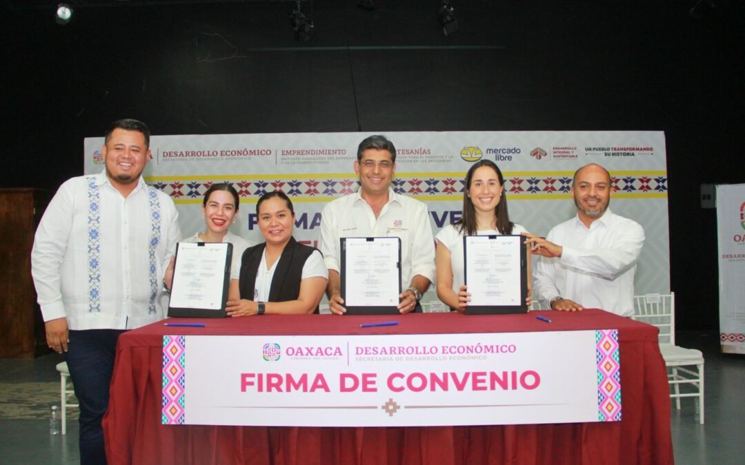 Gobierno de Oaxaca y Mercado Libre suman esfuerzos para impulsar la digitalización de las pequeñas y medianas empresas