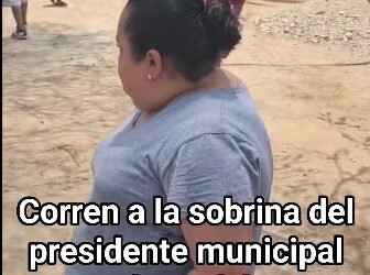 Corren a la sobrina del presidente municipal de Pochutla Amado Rodríguez Jijón